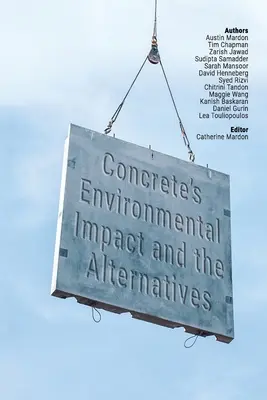 Impactul betonului asupra mediului și alternativele - Concrete's Environmental Impact and the Alternatives