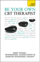 Fii propriul tău terapeut CBT - Învinge gândirea negativă și descoperă o persoană mai fericită cu Terapia Rațional Emotivă Comportamentală - Be Your Own CBT Therapist - Beat negative thinking and discover a happier you with Rational Emotive Behaviour Therapy
