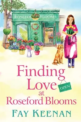 În căutarea dragostei la Roseford Blooms - Finding Love at Roseford Blooms