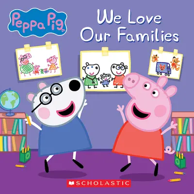 Ne iubim familiile (Peppa Pig) - We Love Our Families (Peppa Pig)