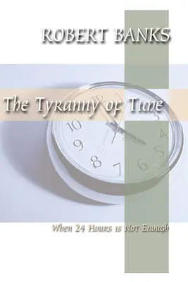 Tirania timpului: Când 24 de ore nu sunt suficiente - Tyranny of Time: When 24 Hours Is Not Enough