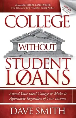 Colegiul fără împrumuturi pentru studenți: Participă la colegiul tău ideal și fă-l accesibil indiferent de venitul tău - College Without Student Loans: Attend Your Ideal College & Make It Affordable Regardless of Your Income