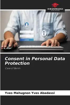 Consimțământul în protecția datelor cu caracter personal - Consent in Personal Data Protection