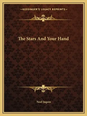 Stelele și mâna ta - The Stars And Your Hand