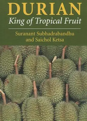 Durian: regele fructelor tropicale - Durian: King of Tropical Fruit