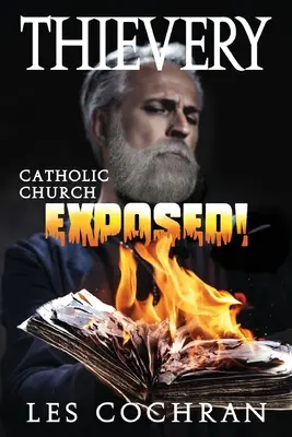 Hoția: Biserica Catolică expusă! - Thievery: Catholic Church Exposed!
