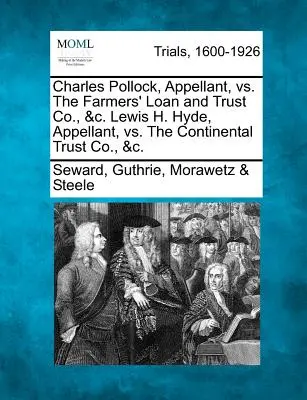 Charles Pollock, recurent, împotriva Farmers' Loan and Trust Co., &C. Lewis H. Hyde, apelant, împotriva Continental Trust Co., &C. - Charles Pollock, Appellant, vs. the Farmers' Loan and Trust Co., &C. Lewis H. Hyde, Appellant, vs. the Continental Trust Co., &C.