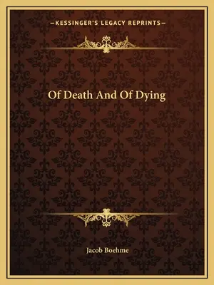 Despre moarte și moarte - Of Death And Of Dying