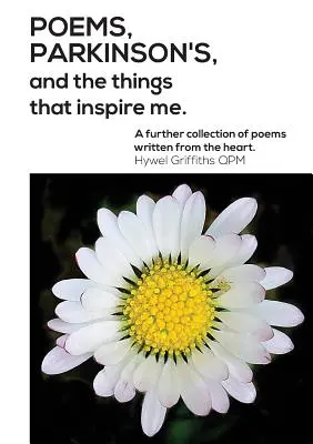 Poezii, Parkinson și lucrurile care mă inspiră - Poems, Parkinson's and the things that inspire me