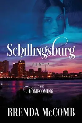 Schillingsburg Partea 3: Întoarcerea acasă - Schillingsburg Part 3: The Homecoming