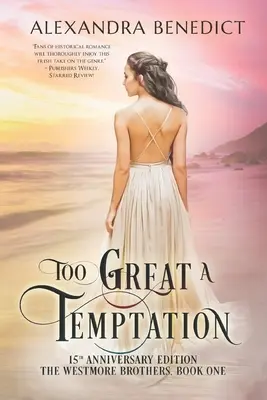 Too Great a Temptation: 15th Anniversary Edition