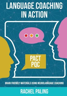 Coaching lingvistic în acțiune: Materiale prietenoase cu creierul folosind Neurolanguage Coaching - Language Coaching In Action: Brain-friendly materials using Neurolanguage Coaching