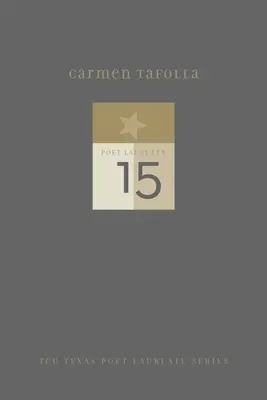 Carmen Tafolla: Poezii noi și alese - Carmen Tafolla: New and Selected Poems