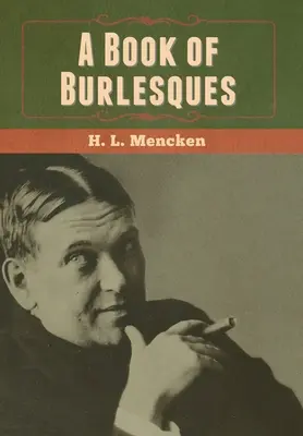 O carte de burlesce - A Book of Burlesques