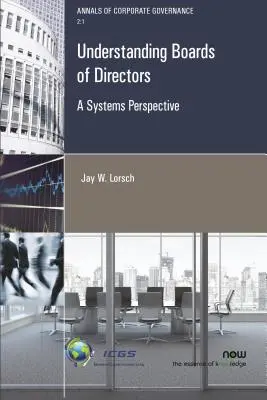Înțelegerea consiliilor de administrație: O perspectivă sistemică - Understanding Boards of Directors: A Systems Perspective