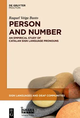 Persoană și număr: Un studiu empiric al pronumelor din limbajul semnelor catalan - Person and Number: An Empirical Study of Catalan Sign Language Pronouns