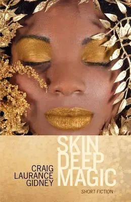 Skin Deep Magic: Ficțiune scurtă - Skin Deep Magic: Short Fiction