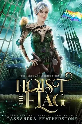 Ridică steagul: O aventură romantică cu aburi/umoristică/aranormală - Hoist the Flag: A Steamy/Humorous/Paranormal Adventure Romance