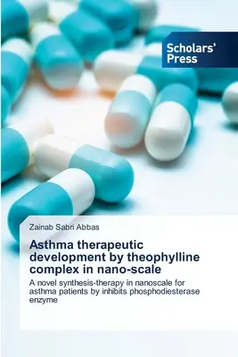 Dezvoltarea terapeutică a astmului prin complexul de teofilină la scară nano - Asthma therapeutic development by theophylline complex in nano-scale
