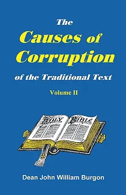 Cauza coruperii textului tradițional, vol. II - The Cause of Corruption of the Traditional Text, Vol. II