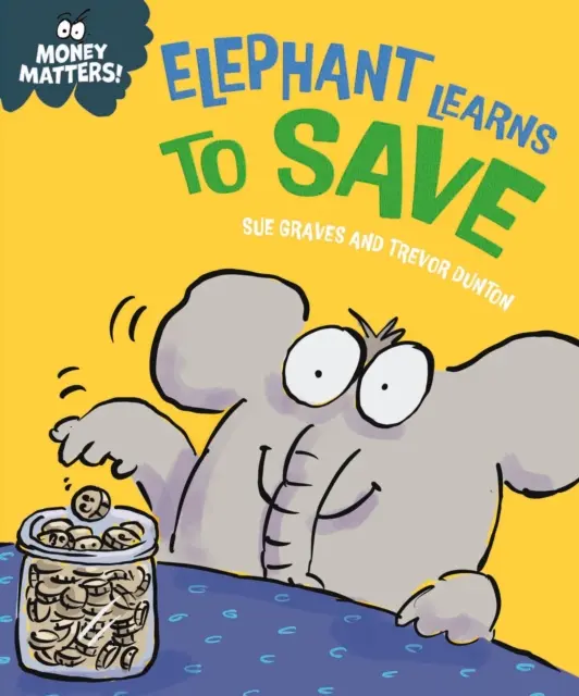 Banii contează: Elefantul învață să economisească - Money Matters: Elephant Learns to Save