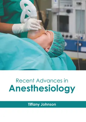 Avansuri recente în anesteziologie - Recent Advances in Anesthesiology