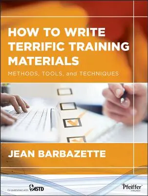 Cum să scrii materiale de formare grozave - How to Write Terrific Training Materials