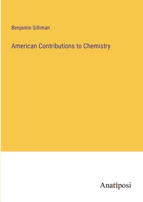 Contribuții americane la chimie - American Contributions to Chemistry