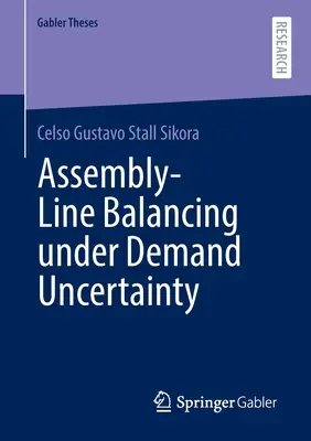 Echilibrarea liniei de asamblare în condițiile incertitudinii cererii - Assembly-Line Balancing Under Demand Uncertainty