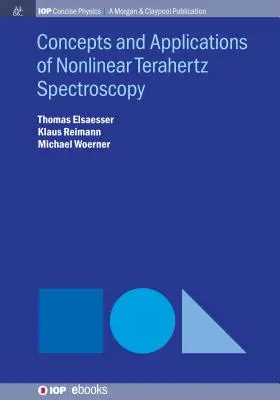 Concepte și aplicații ale spectroscopiei Terahertz neliniare - Concepts and Applications of Nonlinear Terahertz Spectroscopy