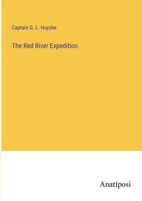 Expediția Râul Roșu - The Red River Expedition