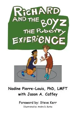 Richard and the Boyz: Experiența pubertății - Richard and the Boyz: The Puberty Experience