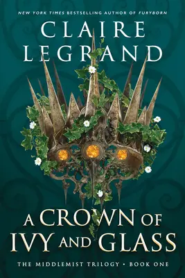 O coroană de iederă și sticlă - A Crown of Ivy and Glass