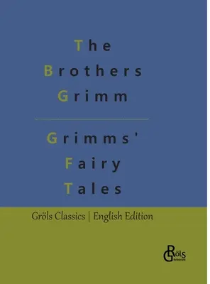Basmele lui Grimms - Grimms' Fairy Tales