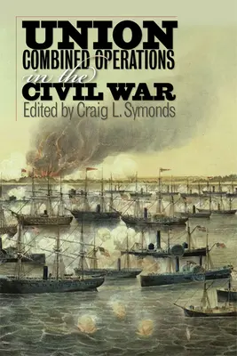 Operațiuni combinate ale Uniunii în Războiul Civil - Union Combined Operations in the Civil War