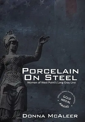Porcelain on Steel - Femeile din West Point's Long Gray Line - Porcelain on Steel - Women of West Point's Long Gray Line