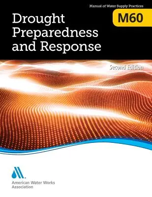 M60 Pregătirea și răspunsul la secetă, Ediția a doua - M60 Drought Preparedness and Response, Second Edition