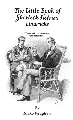 Mica carte de limerick-uri Sherlock Holmes - The Little Book of Sherlock Holmes Limericks