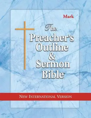 Biblia pentru predare și predicare-NIV-Marc - Preacher's Outline & Sermon Bible-NIV-Mark