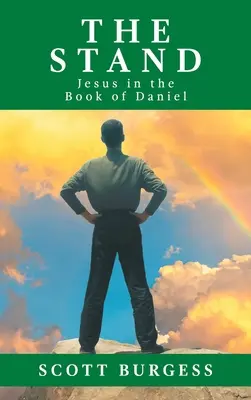 The Stand: Iisus în Cartea lui Daniel - The Stand: Jesus in the Book of Daniel
