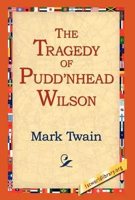 Tragedia lui Pudd'nhead Wilson - The Tragedy of Pudd'nhead Wilson