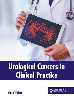 Cancerele urologice în practica clinică - Urological Cancers in Clinical Practice