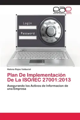 Planul de implementare a ISO/IEC 27001: 2013 - Plan De Implementacin De La ISO/IEC 27001: 2013