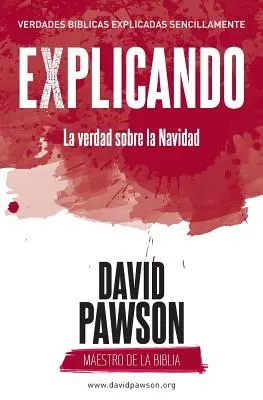 EXPLICAREA adevărului despre Crăciun - EXPLICANDO La verdad sobre la Navidad