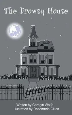 Casa somnoroasă - The Drowsy House