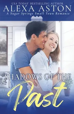 Shadows of the Past: O poveste de dragoste într-un orășel - Shadows of the Past: A Small Town Romance