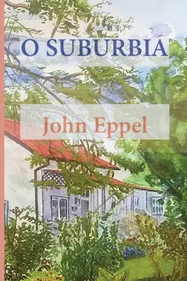 O Suburbia