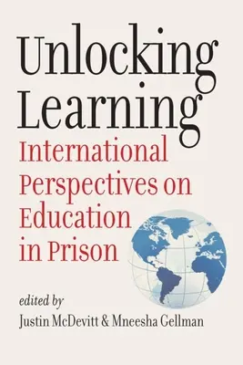 Unlocking Learning: Perspective internaționale asupra educației în închisori - Unlocking Learning: International Perspectives on Education in Prison