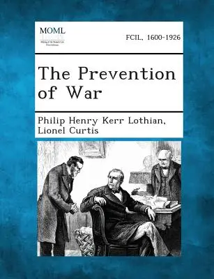 Prevenirea războiului - The Prevention of War