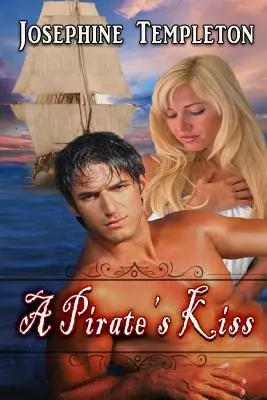 Sărutul unui pirat - A Pirate's Kiss